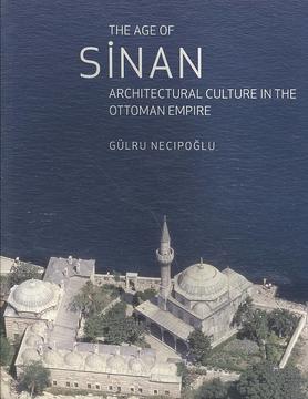 necipoglu_age_of_sinan_book